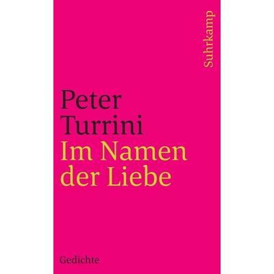 Im Namen der Liebe, Taschenbuch von Peter Turrini, Suhrkamp