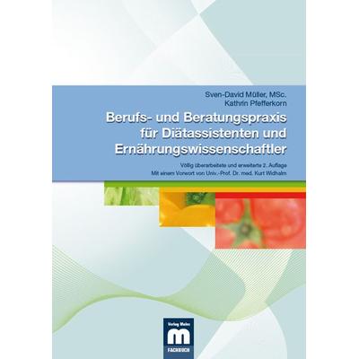 Berufs- und Beratungspraxis für Diätassistenten und Ernährungswissenschaftler, Taschenbuch von Sven-David Müller,Kathrin Pfefferkorn, Verlag Mainz -