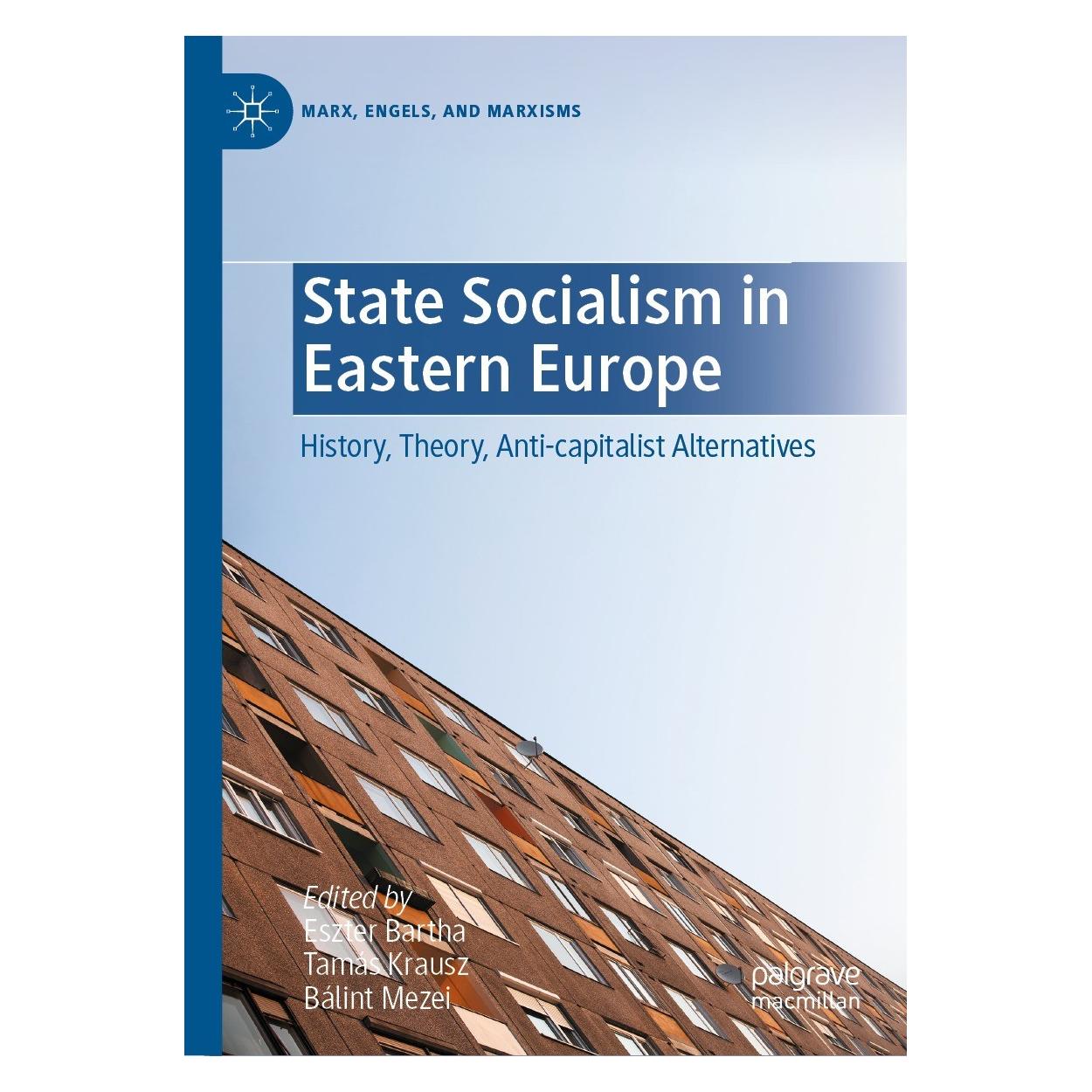 Springer State Socialism in Eastern Europe (Englisch, Hardcover, Bálint Mezei, Eszter Bartha, Tamás Krausz) (9783031225031)