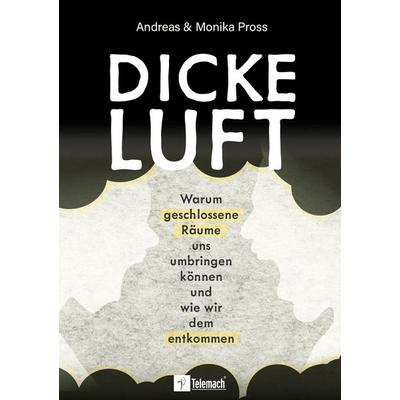 Dicke Luft, Taschenbuch von Andreas Pross,Monika Pross, Mentoren-Media-Verlag, 978-3-9864126-9-2