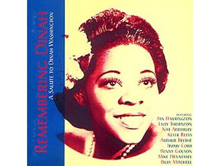 Remembering Dinah:A Salute To Dinah Washington