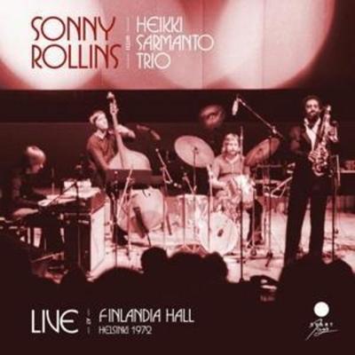 Live at Finlandia Hall,Helsinki 1972 - Sonny Rollins, CD