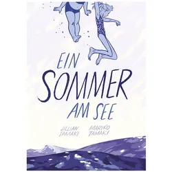 Ein Sommer am See, Belletristik von Mariko Tamaki, Jilian Tamaki