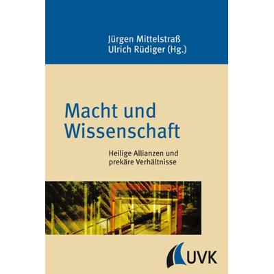 Macht und Wissenschaft, Gebundene Ausgabe von , Universitätsverlag Konstanz, 978-3-87940-839-9