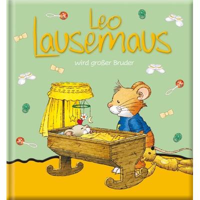 Leo Lausemaus wird großer Bruder, Gebundene Ausgabe von Sophia Witt, Lingen, 978-3-96347-147-6
