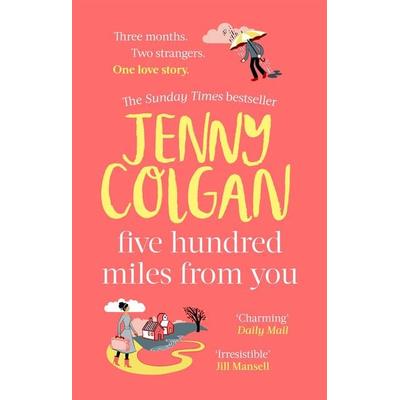 Five Hundred Miles From You, Taschenbuch von Jenny Colgan, Little, Brown Books for Young Readers, 978-0-7515-7202-5