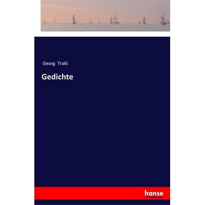 Gedichte, Taschenbuch von Georg Trakl, Hansebooks, 978-3-337-35353-7