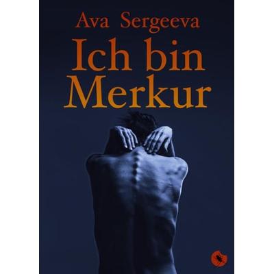 Ich bin Merkur, Taschenbuch von Ava Sergeeva, Periplaneta, 978-3-95996-093-9