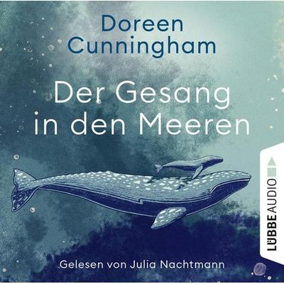 Der Gesang in den Meeren - Doreen Cunningham, Audio, 9783754005422