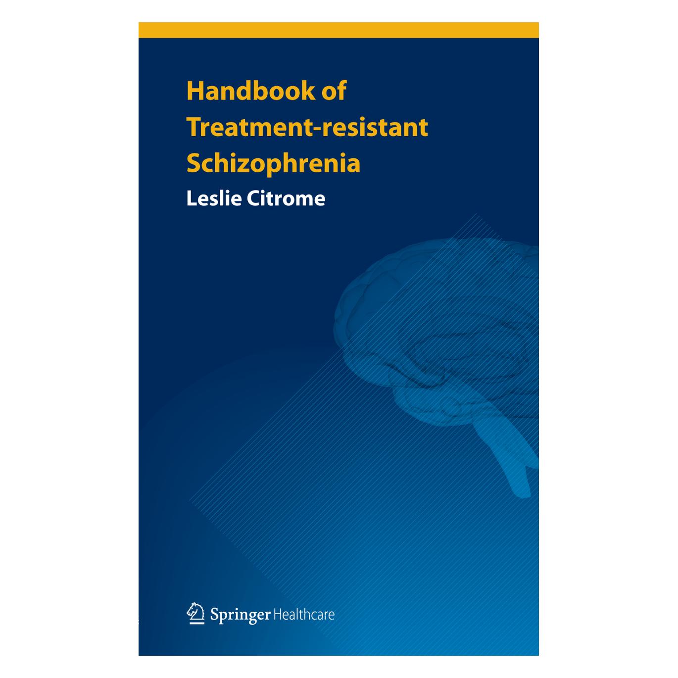 Springer Handbook of Treatment-resistant Schizophrenia (Englisch, Softcover, Leslie Citrome) (55521844)