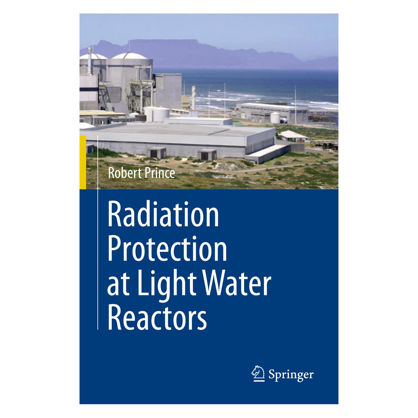 Springer Radiation Protection at Light Water Reactors (Englisch, Softcover, Robert Prince) (55548909)