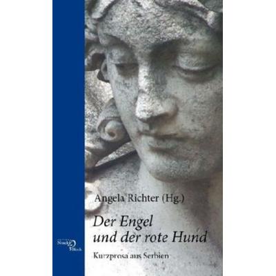 Der Engel und der rote Hund, Gebundene Ausgabe von , Edition Noack & Block, 978-3-86813-004-1