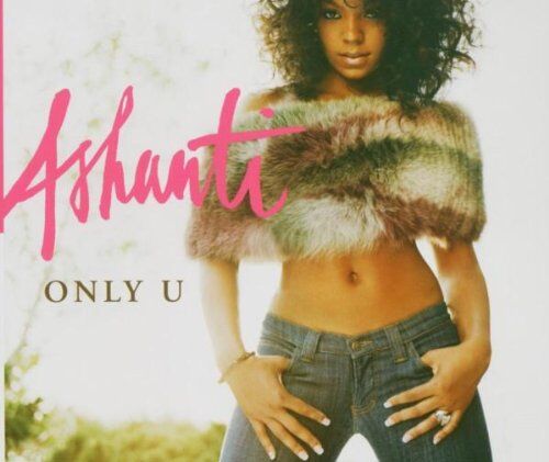 Ashanti - Only U - Preis vom 01.10.2026 17:08:56 h