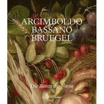 Arcimboldo - Bruegel - Bassano, Gebundene Ausgabe von Francesca Del Torre Scheuch, Belser, 978-3-7630-2926-6
