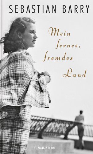 Sebastian Barry - Mein fernes, fremdes Land - Preis vom 02.10.2026 23:42:20 h