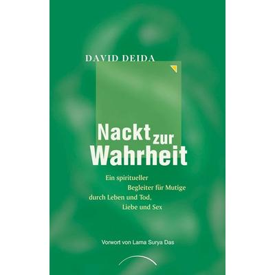 Nackt zur Wahrheit, Taschenbuch von David Deida, Kamphausen Media GmbH