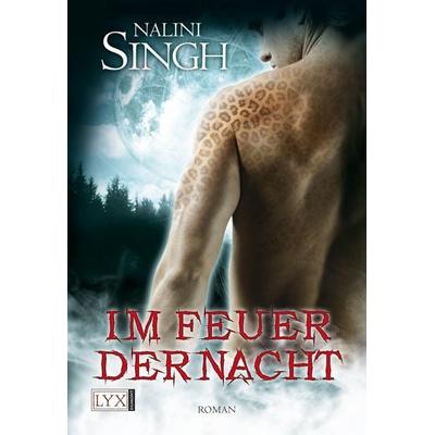 Im Feuer der Nacht / Gestaltwandler Band 4, Taschenbuch von Nalini Singh, Lyx
