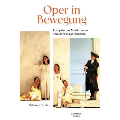 Oper in Bewegung, Gebundene Ausgabe von Reinhard Strohm, Springer Berlin, 978-3-662-71347-1