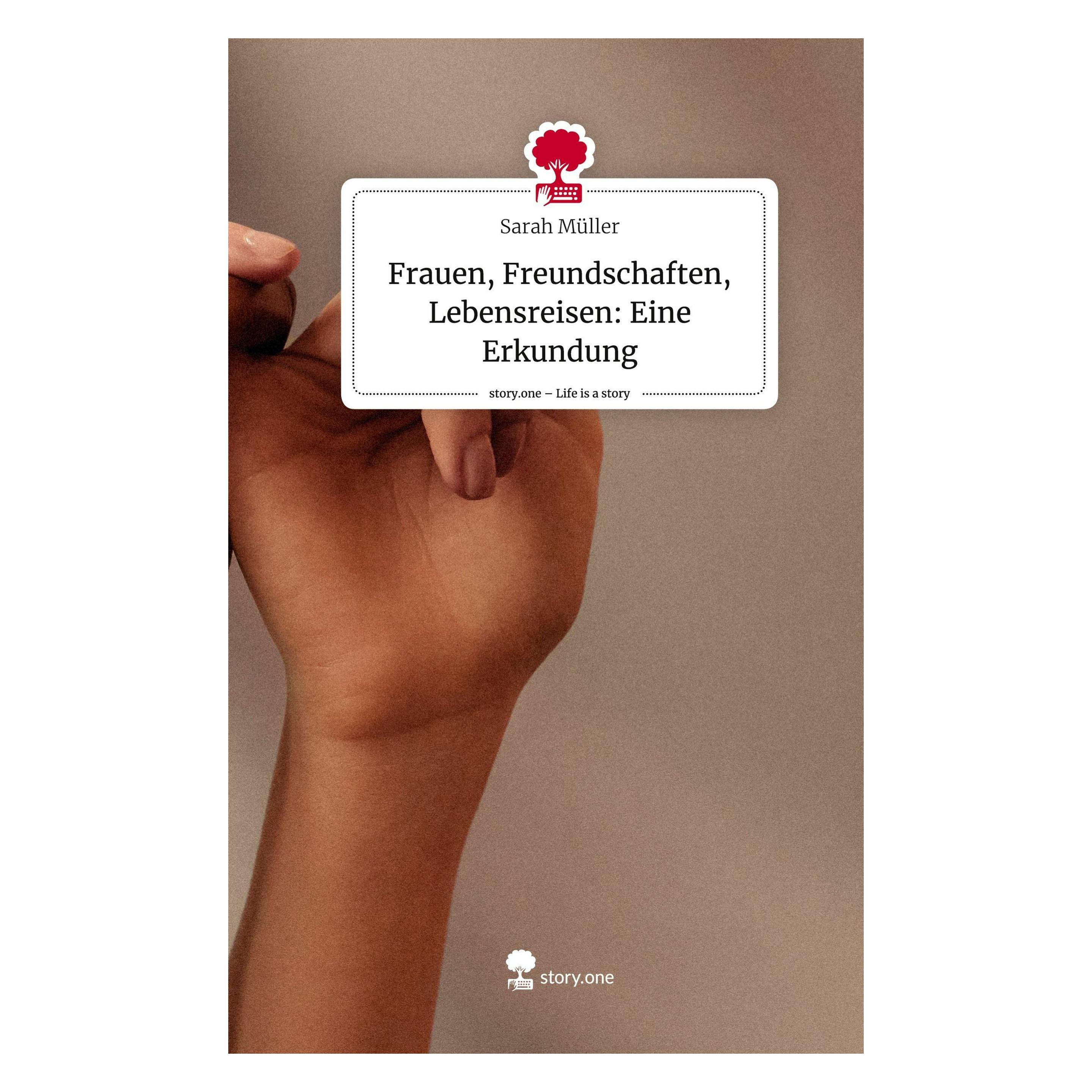 Story.one Müller:Frauen, Freundschaften, Lebensre (Deutsch, Sarah Müller, 2024) (46328331)