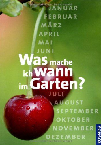 Robert Sulzberger - Was mache ich wann im Garten ? - Preis vom 11.10.2026 15:43:13 h