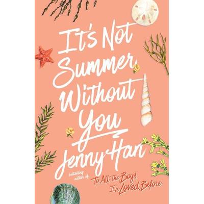 It's Not Summer Without You, Gebundene Ausgabe von Jenny Han, Gale, a Cengage Group