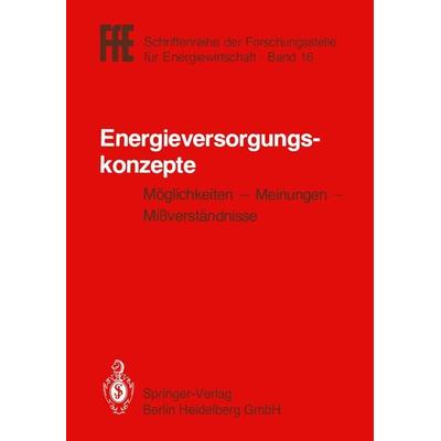 Energieversorgungskonzepte, Taschenbuch von , Springer Berlin, 978-3-540-12527-3