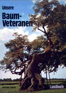 Hartwig Goerss - Unsere Baum- Veteranen - Preis vom 09.10.2026 07:28:09 h