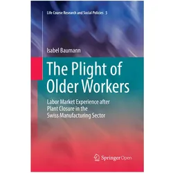 The Plight of Older Workers, Fachbücher von Isabel Baumann