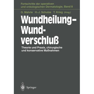 Wundheilung — Wundverschluß, Taschenbuch von , Springer Berlin, 978-3-642-79174-1