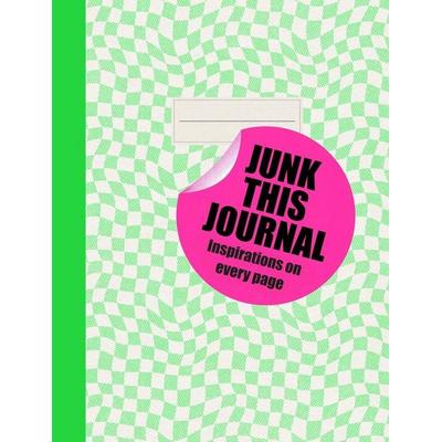 Junk this Journal, Taschenbuch von Eleanor Blatherwick, Thames & Hudson, 978-1-83776-108-1