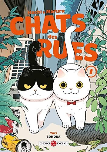 Yuri Sonoda - Hachi & Maruru : chats des rues. Vol. 1 - Preis vom 02.10.2026 23:42:20 h
