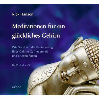 Meditationen für ein glückliches Gehirn, Set von Rick Hanson,Lienhard Valentin, Arbor, 978-3-86781-108-8