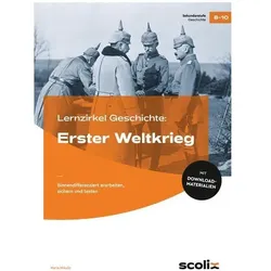 Lernzirkel Geschichte: Erster Weltkrieg, Schulbücher von Mario Mikulic