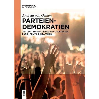 Parteiendemokratien, Taschenbuch von Andreas Gehlen, De Gruyter Mouton, 978-3-11-065992-4