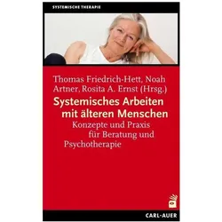 Systemisches Arbeiten mit älteren Menschen, Fachbücher von Noah Artner, Thomas Friedrich-Hett, Rosita A. Ernst