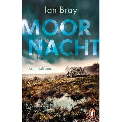 Moornacht, Taschenbuch von Ian Bray, Penguin, 978-3-328-11241-9