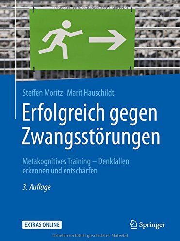 Steffen Moritz - Erfolgreich gegen Zwangsstörungen: Metakognitives Training - Denkfallen erkennen und entschärfen (Psychotherapie: Manuale) - Preis vom 18.10.2026 15:28:09 h