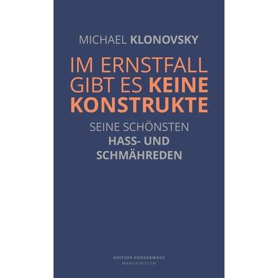 Im Ernstfall gibt es keine Konstrukte, Taschenbuch von Michael Klonovsky, Manuscriptum Verlagsbuchhandlung, 978-3-948075-63-7