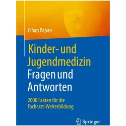 Kinder- und Jugendmedizin. Fragen und Antworten, Fachbücher von Cihan Papan