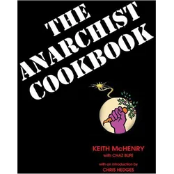 The Anarchist Cookbook, Ratgeber von Keith Bufe Mchenry
