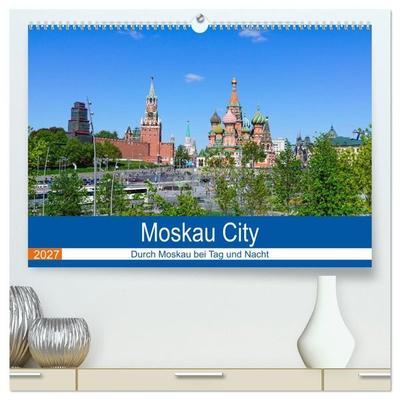 Moskau City (hochwertiger Premium Wandkalender 2027 DIN A2 quer), Kunstdruck in Hochglanz