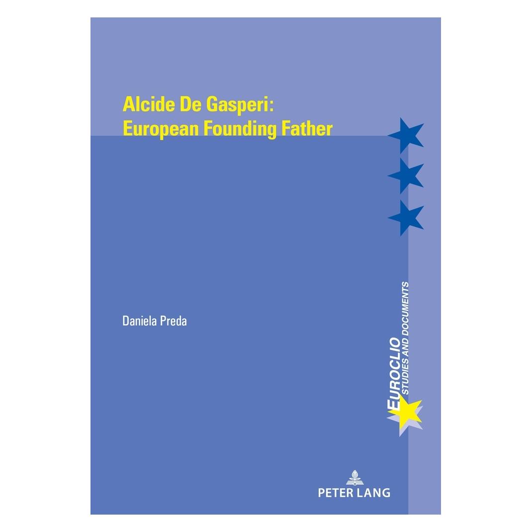 Peter Lang Alcide de Gasperi:European Founding Father (Englisch, Softcover, Daniela Preda) (56021729)
