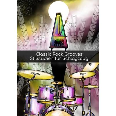 Classic Rock Grooves, Taschenbuch von Chris Merz, Tredition, 978-3-384-79231-0