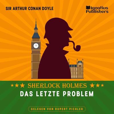 Das letzte Problem - Arthur Conan Doyle, Audio, 9783991620419