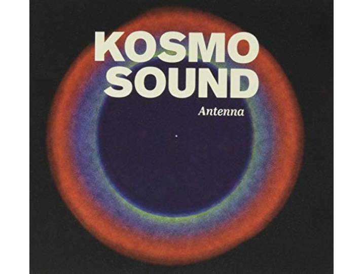 Kosmo Sound: Antenna [CD]