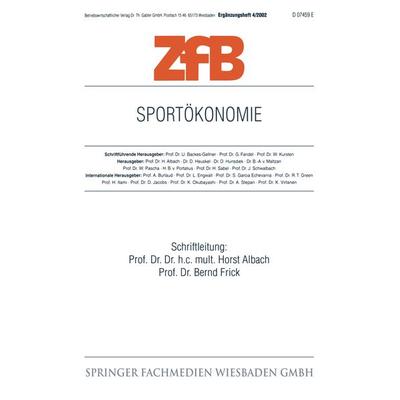 Sportökonomie, Taschenbuch von Horst Albach,Bernd Frick, Betriebswirtschaftlicher Verlag Gabler, 978-3-409-12282-5