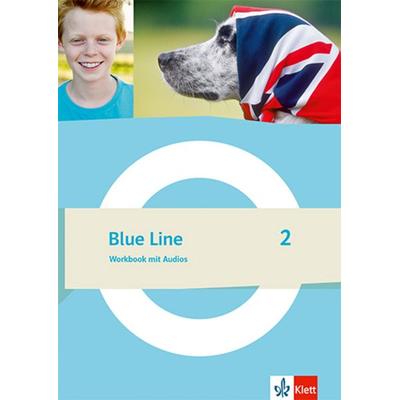 Blue Line 2. Workbook mit Audios Klasse 6, Sonstige von , Klett Schulbuchverlag