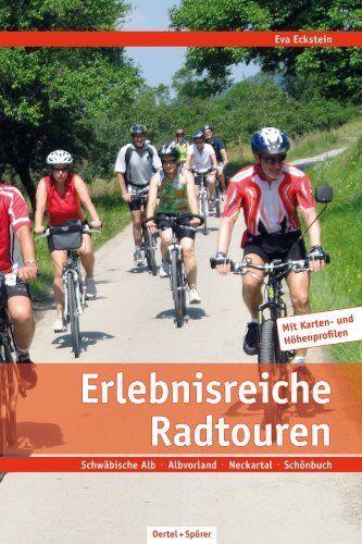 Eva Eckstein - Erlebnisreiche Radtouren: Schwäbische Alb - Albvorland - Neckartal - Schönbuch - Preis vom 10.10.2026 11:48:34 h