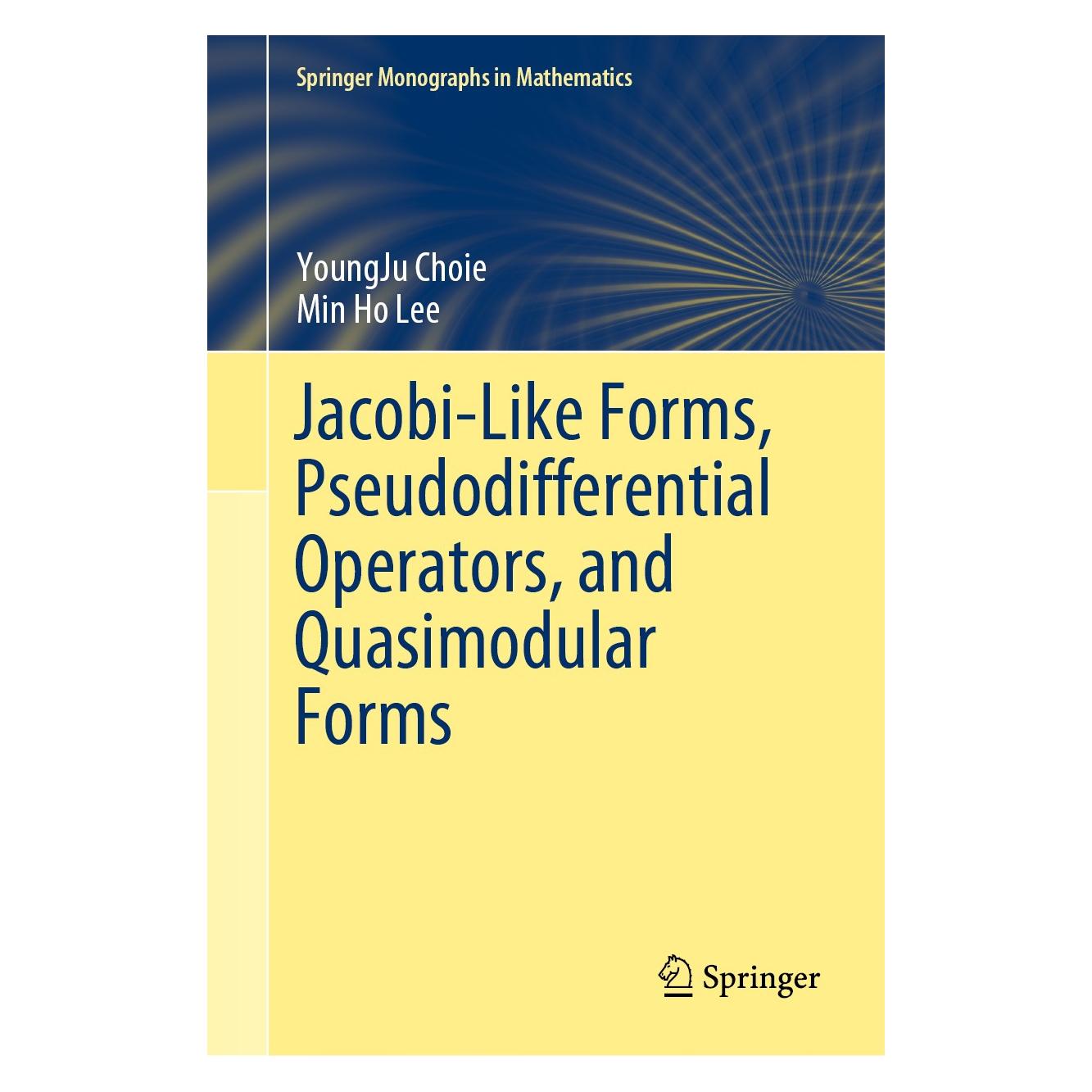 Springer Jacobi-Like Forms, Pseudodifferential Operators, and Quasimodular Forms (Englisch, Hardcover, Min Ho Lee, YoungJu Choie) (9783030291228)