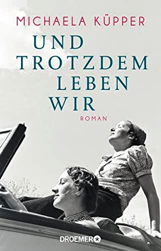 Michaela Küpper - Und trotzdem leben wir: Roman - Preis vom 06.10.2026 07:26:00 h